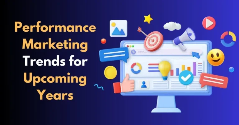 Performance Marketing Trends Are Redefining How Brands Drive Growth